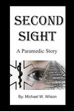 Second Sight A Paramedic Story 