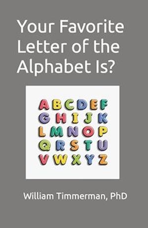 Your Favorite Letter of the Alphabet Is?