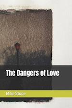 The Dangers of Love 