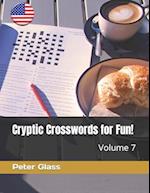 Cryptic Crosswords for Fun, Volume 7! 