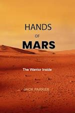 HANDS OF MARS: THE WARRIOR INSIDE 