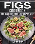FIGS COOKBOOK: BOOK 2, FOR BEGINNERS MADE EASY STEP BY STEP 
