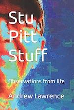 Stu Pitt Stuff: Observations from life 