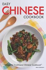 Easy Chinese Cookbook: Simple & Traditional Chinese Cookbook 