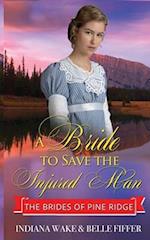 A Bride to Save the Injured Man 