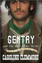 Gentry And The Mail Order Bride: Texas Hill Country Mail Order Brides 