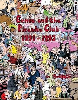 Ernie and the Piranha Club 1991-1992