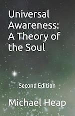 Universal Awareness: A Theory of the Soul: Second Edition 