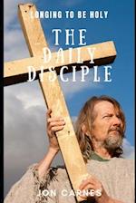 The Daily Disciple: Longing to be Holy 