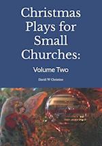 Christmas Plays for Small Churches: Volume Two 