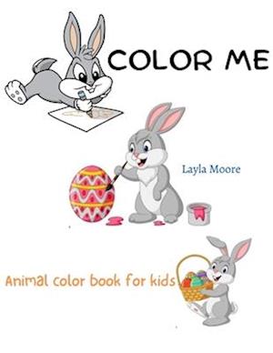 Color me: Animal color book for kids