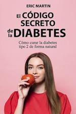 El Código Secreto de la Diabetes