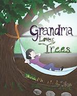 Grandma Loves Trees: A Children's Picture Book 