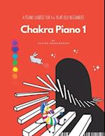 Chakra Piano 1: A Piano Course For Age 4-6 Beginners 