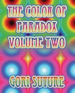 The Color of Paradox Volume Two 