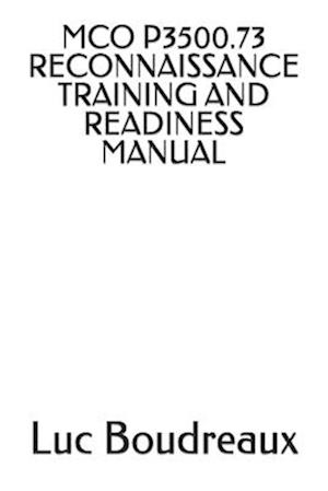 MCO P3500.73 RECONNAISSANCE TRAINING AND READINESS MANUAL