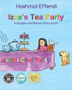 Izza's Tea Party - Izza ki Tea Party: Story and Activity book in English and Roman Urdu Script