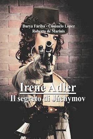 Irene Adler - Il segreto di Jáchymov