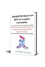 Investir dans les NFT et crypto-monnaies