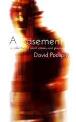 A Basement: A Collection of Short Stories and Poems 