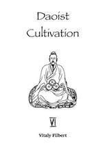 Daoist Cultivation, Book 6: Chapters on Awakening to the True Reality: The Daoist Classic 