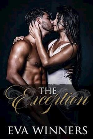 The Exception: Second Chance Billionaire romance