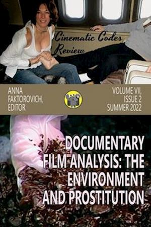 Documentary Film Analysis: The Environment and Prostitution: Volume VII, Issue 2: Summer 2022