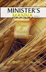 Minister's Manna Volume 3: Prayer & Fasting 