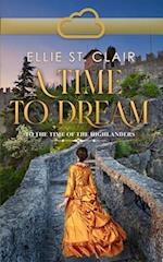 A Time To Dream: A Scottish Time Travel Romance 