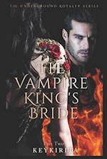 The Vampire Kings Bride : Part Two 