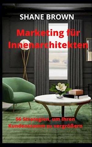 Marketing für Innenarchitekten