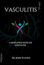 VASCULITIS : A simplified note on vasculitis 