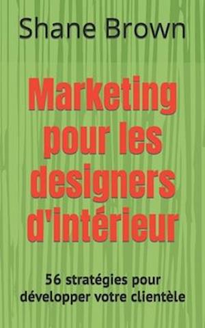 Marketing pour les designers d'intérieur