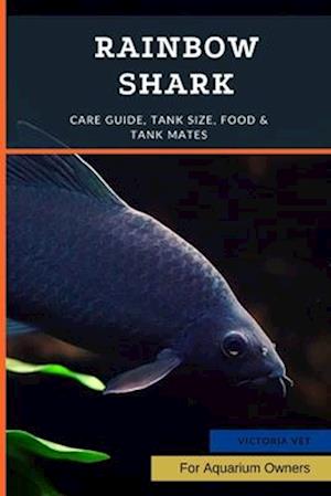 Rainbow Shark: Care Guide, Tank Size, Food & Tank Mates