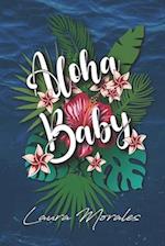 Aloha, baby