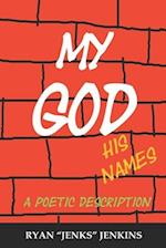 My God, His Names: A Poetic Description 