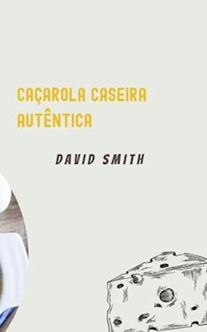 Caçarola Caseira Autêntica