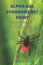 ALPHA-GAL SYNDROME KEY POINT: How to avoid tick bite 