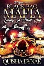 Black Bag Mafia: Loving a Street King 