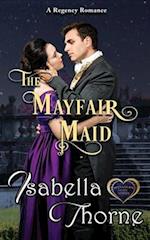 A Mayfair Maid: A Regency Romance 