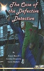 The Case of the Defective Detective 