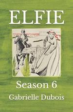 ELFIE: Season 6 