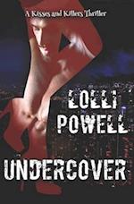 Undercover (A Kisses and Killers Thriller) 