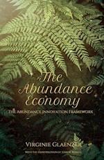 The Economy of Abundance: THE ABUNDANCE INNOVATION FRAMEWORK 