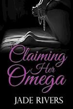 Claiming Her Omega 