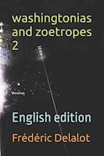 washingtonias and zoetropes 2: English edition 