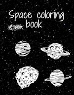 Space Coloring Book : Fantastic Outer Space Coloring with Planets, Astronauts, Space Ships, Rockets 