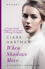 When Shadows Move: A Ghostly Haunting 