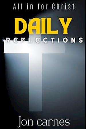 Daily Reflections: All in for Christ