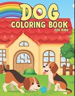 Dog Coloring Book for Kids: Puppy Coloring Book for Children Who Love Dogs 